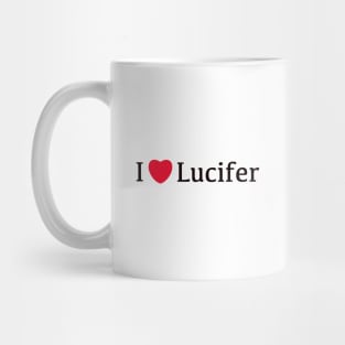 I Love Lucifer, The Devil,Lucifer Morningstar Mug